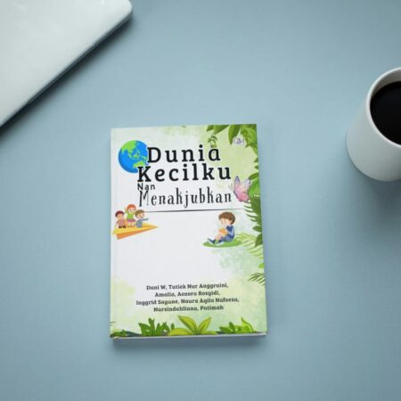 Dunia Kecilku nan  Menakjubkan
