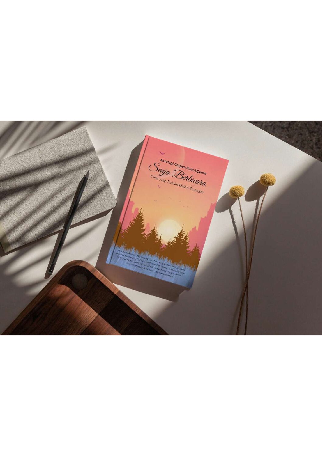 Antologi Cerpen,Puisi dan Quote Senja Berbicara Cinta Yang Terlukis Dalam Bayangan