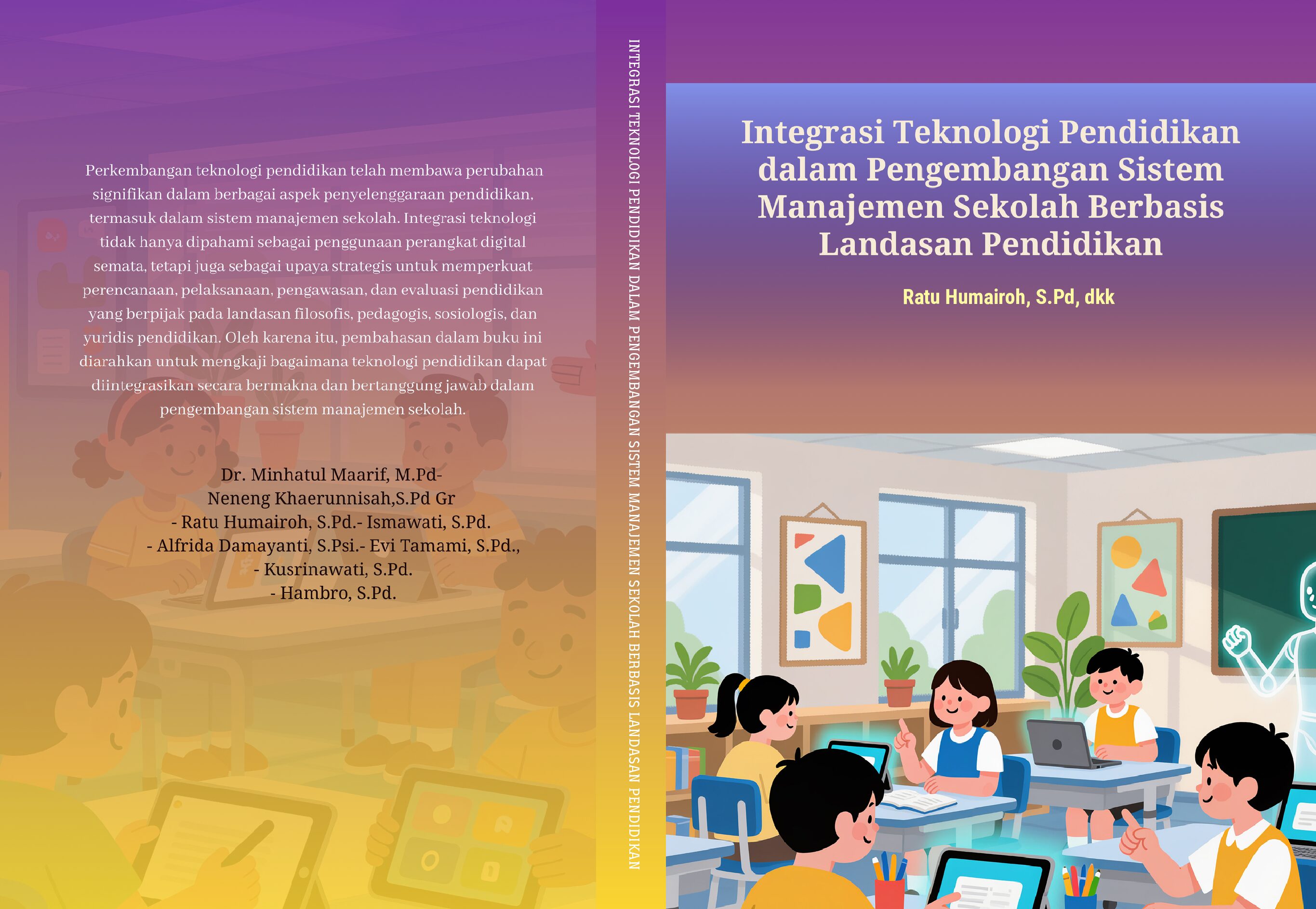 INTEGRASI TEKNOLOGI PENDIDIKAN DALAM PENGEMBANGAN SISTEM MANAJEMEN SEKOLAH BERBASIS LANDASAN PENDIDIKAN (salin)