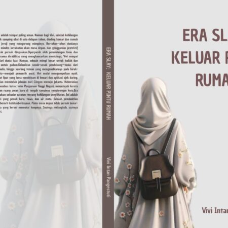 Era Slay; Keluar Pintu Rumah